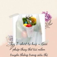 Túi T-shirt tự huỷ – Giải pháp thay thế túi nilon truyền thống trong siêu thị