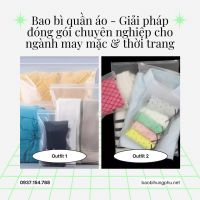 Bao bì quần áo - Giải pháp đóng gói chuyên nghiệp cho ngành may mặc & thời trang