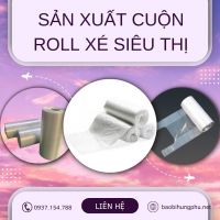 TẠI SAO DOANH NGHIỆP BÁN LẺ LỰA CHỌN CUỘN ROLL XÉ